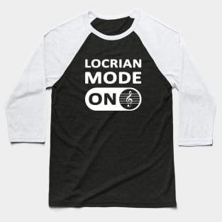 Locrian Mode Baseball T-Shirt